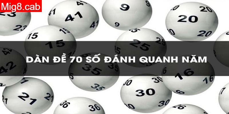 Lập dàn đề 70 số đánh quanh năm